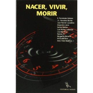 Nacer, Vivir, Morir